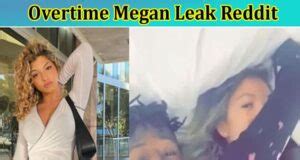 leaked ot megan|Overtime Megan’s Private Videos Leaked after an。